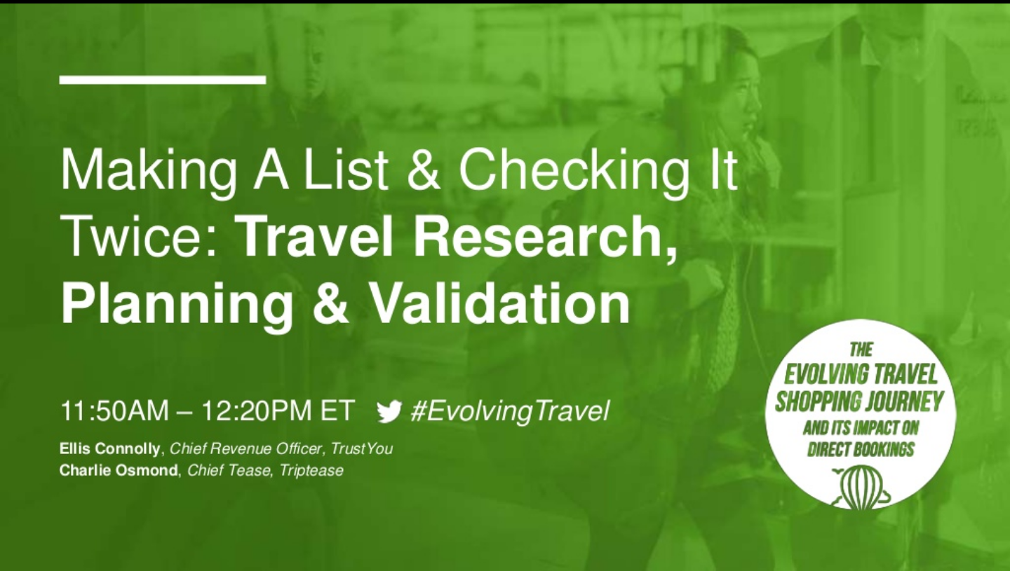 Making a List and Checking It Twice: Travel Research, Planning and Validation