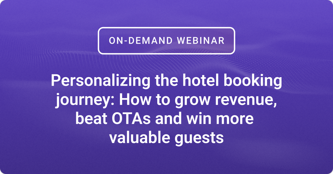 WATCH: Personalizing the hotel booking journey